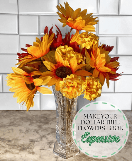 Make Dollar Tree Flowers Look Damn Good